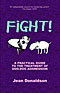 Fight! A Practical Guide To The Treatment Of Dog-Dog Aggression